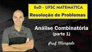 EaD UFSC  Resolução de problemas  Análise combinatória parte 1 [upl. by Melisse]