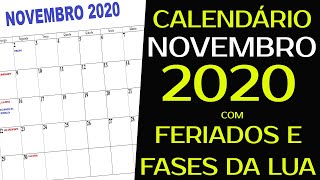 CALENDÁRIO NOVEMBRO 2020 COM FERIADOS NACIONAIS E FASES DA LUA [upl. by Inhoj]