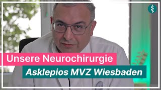 Die Neurochirurgie im MVZ Wiesbaden  Asklepios [upl. by Prady]