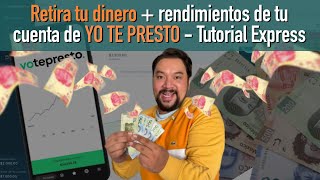 Retira tu dinero con rendimientos de la plataforma de Yo Te Presto  TUTORIAL EXPRESS [upl. by Oned]