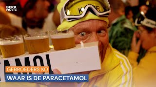 Gebroeders Ko  Waar Is De Paracetamol [upl. by Beaulieu]