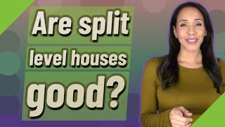 Are split level houses good [upl. by Boycey735]