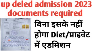 up deled admission 2023 documents required  up deled news today up deled documents up deled news [upl. by Anaujd379]