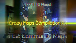 FE2 Community Maps  Crazy Maps Compilation P1 10 Maps [upl. by Rufena789]