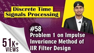 Problem 1 Impulse Invariance Method in Digital IIR Filter  Discrete Time Signal Processing [upl. by Bass118]