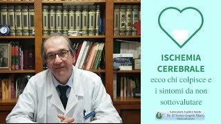 Ischemia cerebrale ecco chi colpisce e i sintomi da non sottovalutare [upl. by Ydniahs573]