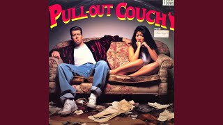 I Dont Pull Out On My PullOut Couch [upl. by Tenej]