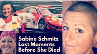 Sabine Schmitz Last Moments With Cancer Before Her Death [upl. by Pevzner]