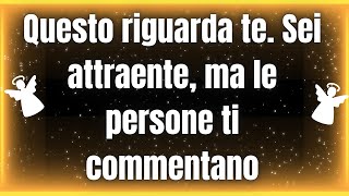 🟠 Dio dice oggi per te Questo riguarda te Sei attraente ma le persone ti commentano [upl. by Minette]