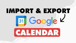 How to Import and Export Calendars on Google Workspace 2023 [upl. by Quirk324]