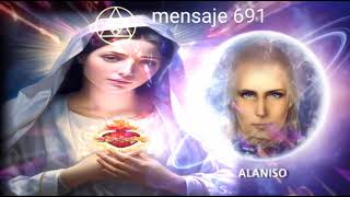 MENSAJE 691✅LA GRAN MADRE ❤️Y SU COMPROMISO CON EL PADRE 👀MAESTRO ALANISO [upl. by Annauqahs836]