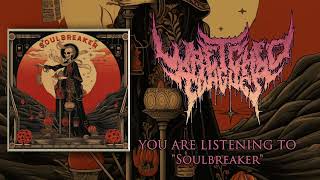 Wretched TonguesSoulbreaker Official Stream Video [upl. by Ernestus251]