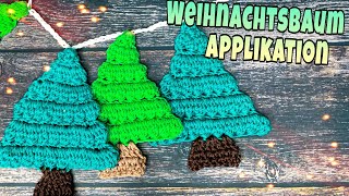 Weihnachtsbaum Applikation  Häkeln  Wimpelkette  Weihnachtsdeko [upl. by Jonme]