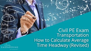 Civil PE Exam  Transportation  How to Calculate Average Time Headway Revised [upl. by Nyladnohr]