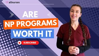 Are Nurse Practitioner Programs Worth It [upl. by Nixon833]