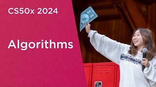 CS50x 2024  Lecture 3  Algorithms [upl. by Brownson210]