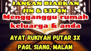 📢 RUKIYAH di Rumah✅ Rukiyah Sendiri Dengan Ayat Pengusir Jin amp S3t4n minta perlindungan Allah [upl. by Ikkim]