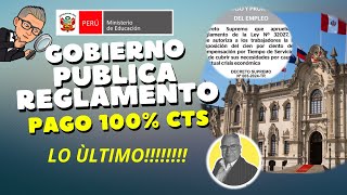 PUBLICAN REGLAMENTO DEL PAGO DEL 100 DE LA CTS 2024 [upl. by Enitsrik]