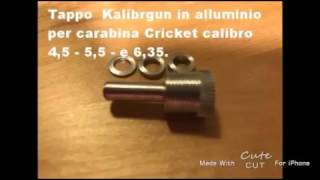 Tappo Kalibrgun Cricket Kit Alta Potenza [upl. by Tutankhamen1]