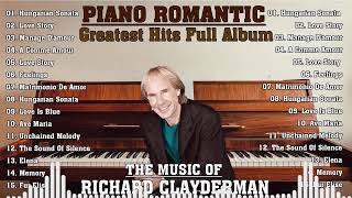 Richard Clayderman Greatest Hits Full Album 🎹 Best Songs of Richard Clayderman 🎹 Classic Piano Songs [upl. by Demodena]