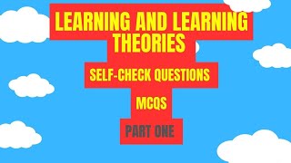 67MCQ1 learningand learningtheories selfcheckquestions ሳይኮሊጂ [upl. by Kenyon244]