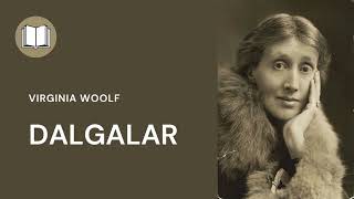 DALGALAR  Virginia Woolf Kırmızı Kedi Yayınevi [upl. by Alaehcim]