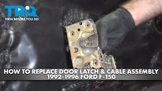 How to Replace Door Latch amp Cable Assembly 19921996 Ford F150 [upl. by Uoliram908]