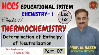 Determination of Enthalpy of Neutralization  Ch11Part 7  ChemistryI  Prof Naeem  Lec52 [upl. by Nosned391]