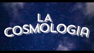 La Cosmología [upl. by Innos]