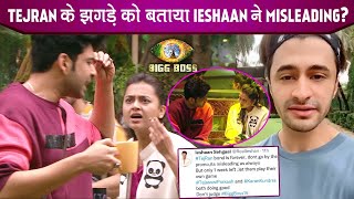 Bigg Boss 15 TejRan Ke Jhgade Par Aaya Ieshaan Sehgaal Ka Badaa Bayaan Kahi Yeh Badi Baat [upl. by Froemming]