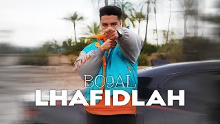 Bo9al  LHAFIDLAH Official Music Video [upl. by Owain855]