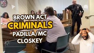 Brown Act CriminalsPadilla amp McCloskey [upl. by Eskil]