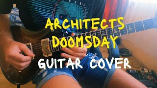 Architects  Doomsday Guitar Cover [upl. by Leiad29]