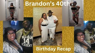 Brandons 40th Birthday Weekend [upl. by Linzer963]