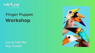 Finger Puppet Workshop  Live Art Workshop  Curated by Rooftop [upl. by Eetsirhc729]