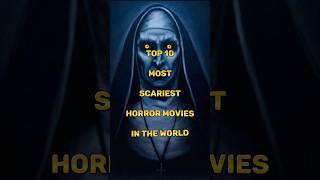 Top 10 Most Scariest Movies in the World Horror Movies List shorts shortsfeed viral [upl. by Cerell]