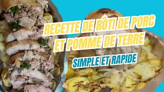 RECETTE SIMPLE ET RAPIDE  LE RÔTI DE PORC ET POMME DE TERRE [upl. by Rori122]