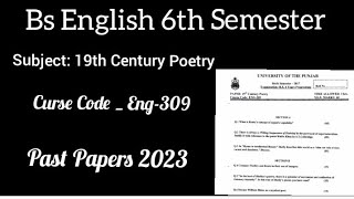 Eng309 19th Century Poetry  Paper 2023  Solution  6th Semester pastpapers [upl. by Cantlon]