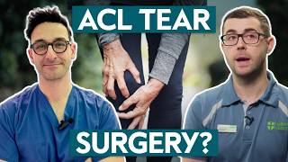 Do I need surgery for an ACL tear  Knee surgeon and physio explain [upl. by Dowd]