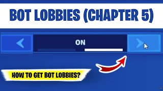 How to get BOT LOBBIES in FORTNITE CHAPTER 5 2024  How to PLAY WITH BOTS in Fortnite Chapter 5 [upl. by Hertzfeld]