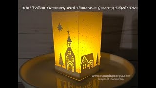 Mini Vellum Luminary with Hometown Greeting Edgelit Dies [upl. by Esylla]