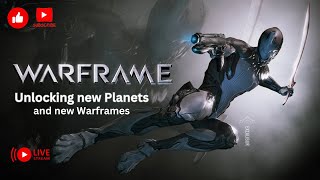 Warframe  Unlocking new Planets Part 4 Ps5 [upl. by Nelyaw60]