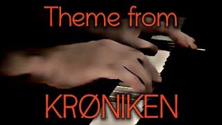 Theme from KrønikenBetter Times piano [upl. by Enilesoj409]