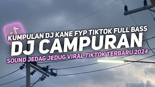 DJ CAMPURAN VIRAL TIK TOK 2024 JEDAG JEDUG FULL BASS TERBARU [upl. by Jacquelynn]