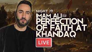 19 Imam Ali as Perfection of Faith at Khandaq  Sayed Ammar Nakshawani  Holy Ramadan 20241445 [upl. by Junius246]