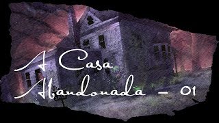 Inenarrável 191  A Casa Abandonada de HP Lovecraft Capítulo 01 [upl. by Juta456]