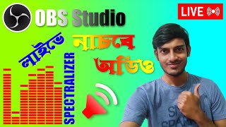 Spectralizer OBS Plugin  এবার লাইভ অডিও নাচবে তালে তালে obs bangla tutorial plugin live [upl. by Ilajna]