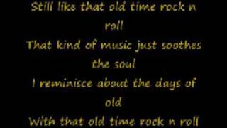 Bob Segar  Old Time Rock N Roll Lyrics [upl. by Cartwright]