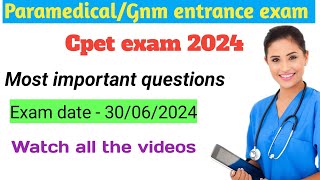 Cpet entrance exam 2024। paramedical gnm entrance exam 2024 [upl. by Essinger]