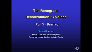 The Renogram Deconvolution  Part3 [upl. by Riggs]